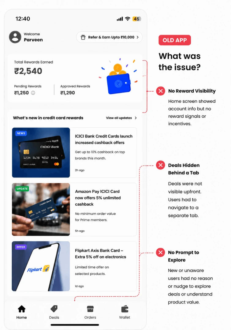 Old home screen annotated: no reward visibility, deals hidden behind a tab, no prompt to explore